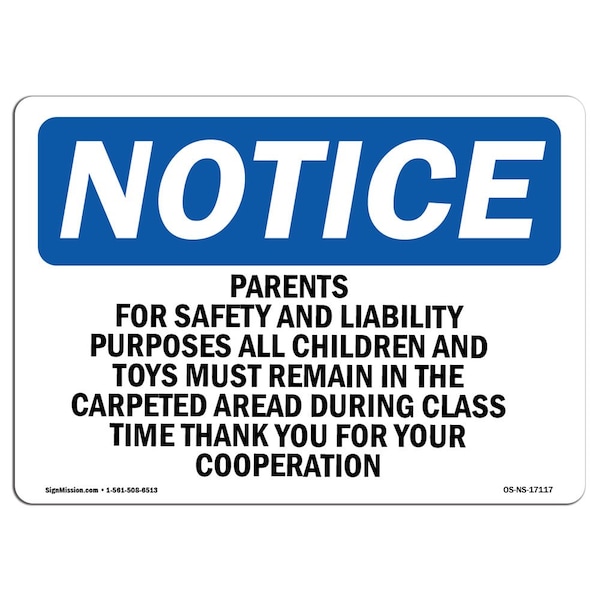 Signmission OSHA Notice Sign, 10" H, Rigid Plastic, Parents For Safety And Liability Purposes Sign, Landscape OS-NS-P-1014-L-17117 - main